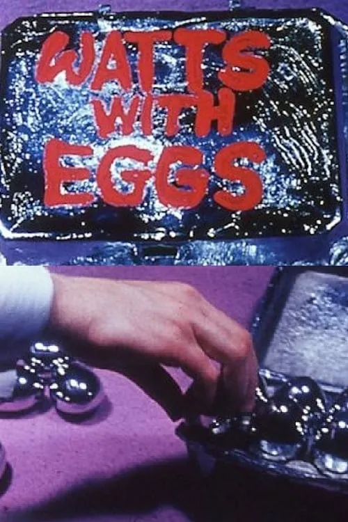 Watts with Eggs (movie)