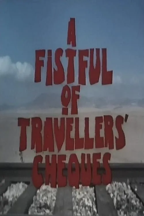 A Fistful of Travellers' Cheques (movie)