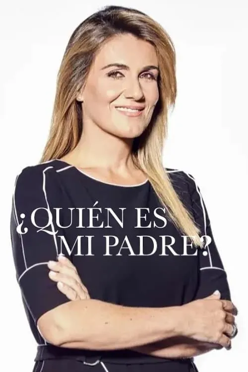 ¿Quién es mi padre? (сериал)