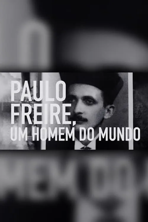 Paulo Freire: Um Homem do Mundo (series)