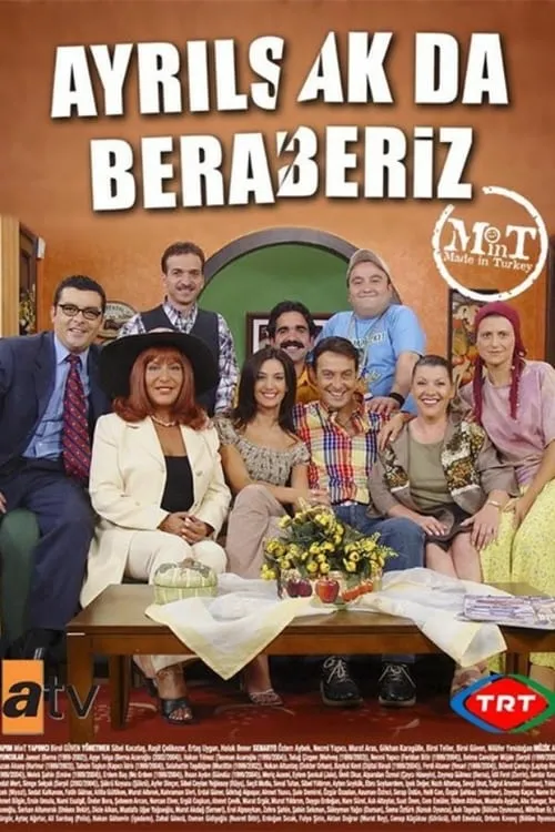 Ayrılsak da Beraberiz (сериал)