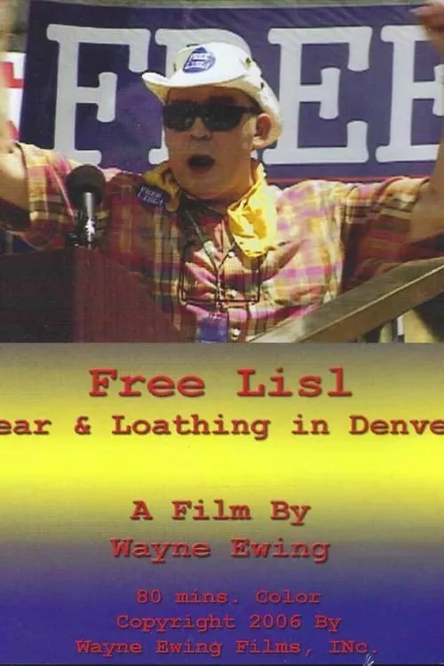 Free Lisl: Fear & Loathing in Denver (фильм)