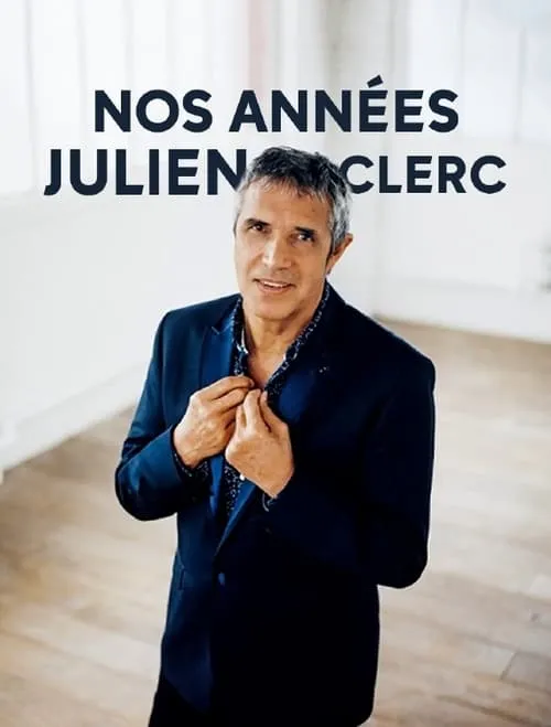 Nos années Julien Clerc (фильм)