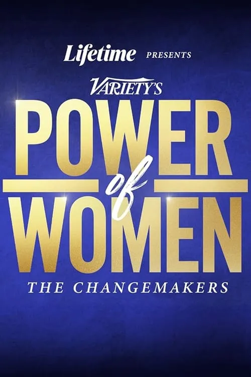 Power of Women: The Changemakers (movie)