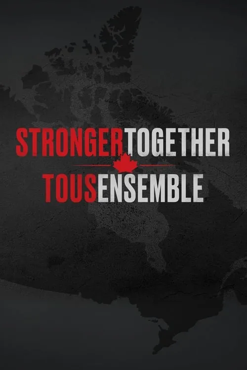 Stronger Together, Tous Ensemble (movie)