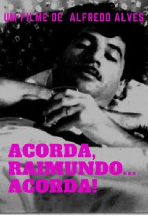 Acorda, Raimundo... Acorda! (movie)