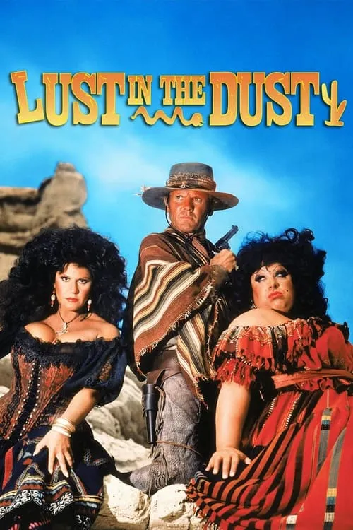 Lust in the Dust (movie)