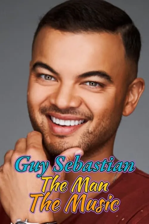 Guy Sebastian: The Man the Music (movie)