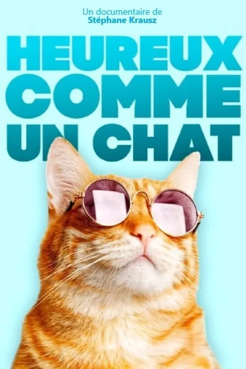 Heureux comme un chat (фильм)