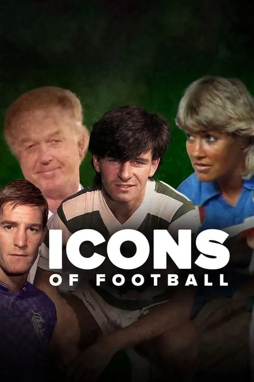 Icons of Football (сериал)