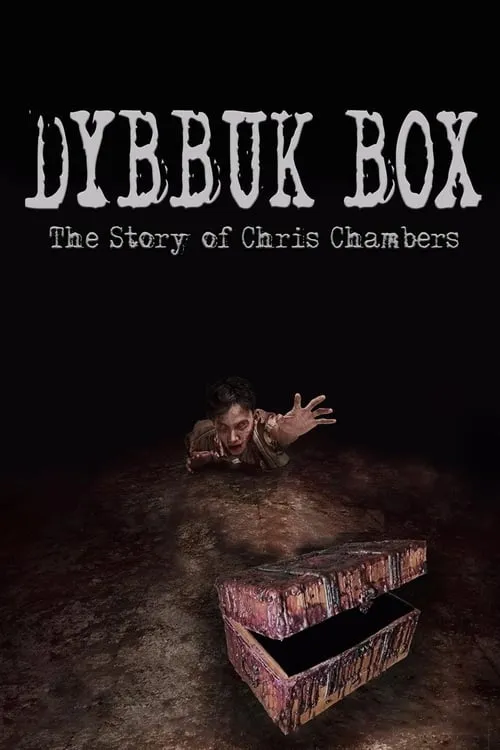 Dybbuk Box: True Story of Chris Chambers (movie)