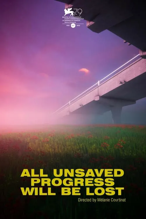 All Unsaved Progress Will Be Lost (movie)