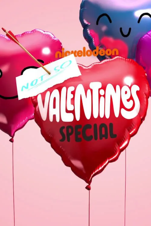 Nickelodeon's Not So Valentine's Special (movie)