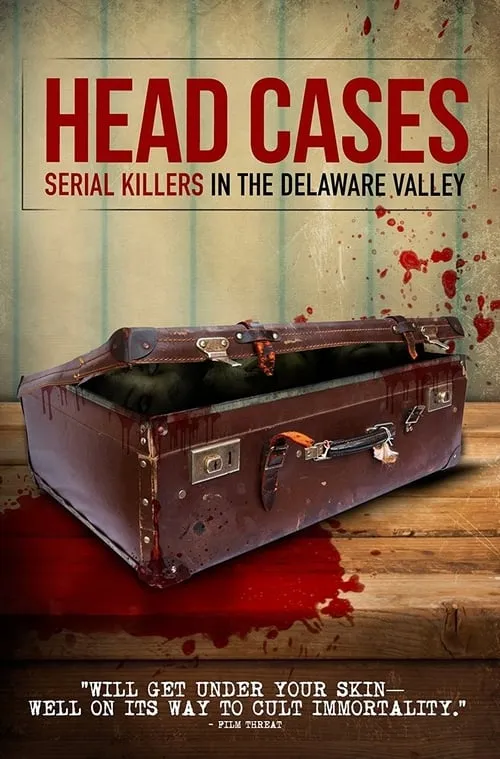 Head Cases: Serial Killers in the Delaware Valley (movie)