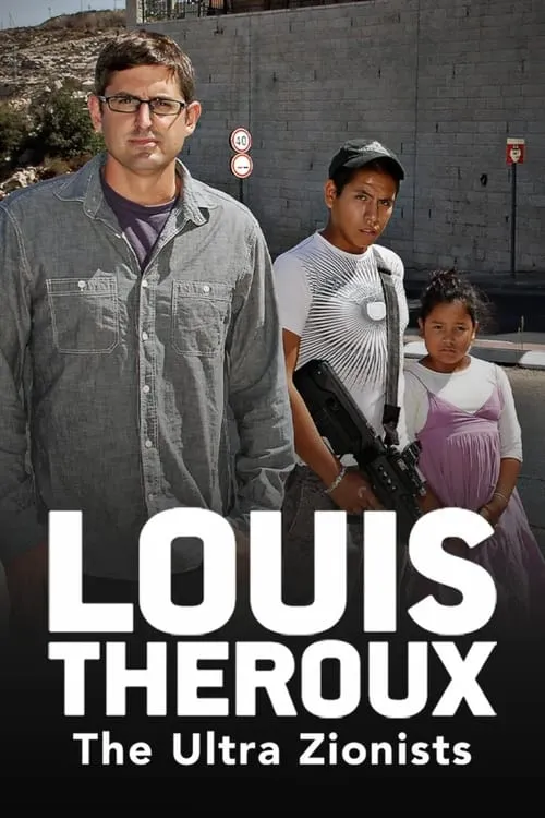 Louis Theroux: The Ultra Zionists (movie)