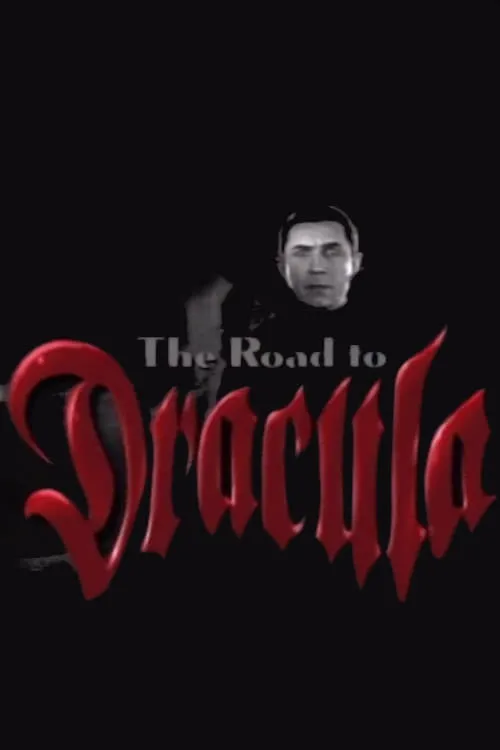 The Road to 'Dracula' (movie)