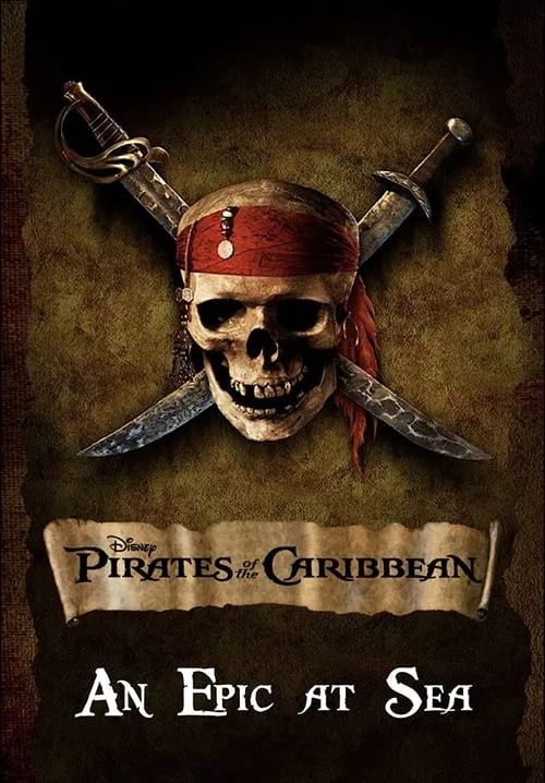 An Epic At Sea: The Making of Pirates of the Caribbean: The Curse of the Black Pearl (movie)