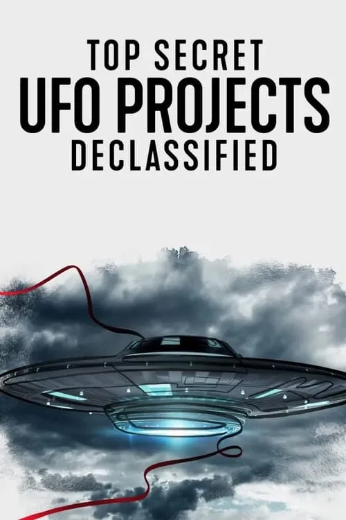 Top Secret UFO Projects Declassified (series)