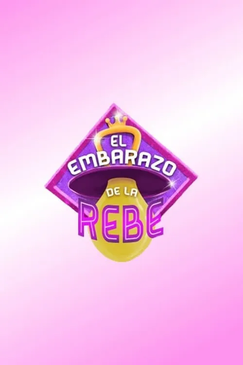 El Embarazo de la Rebe (сериал)