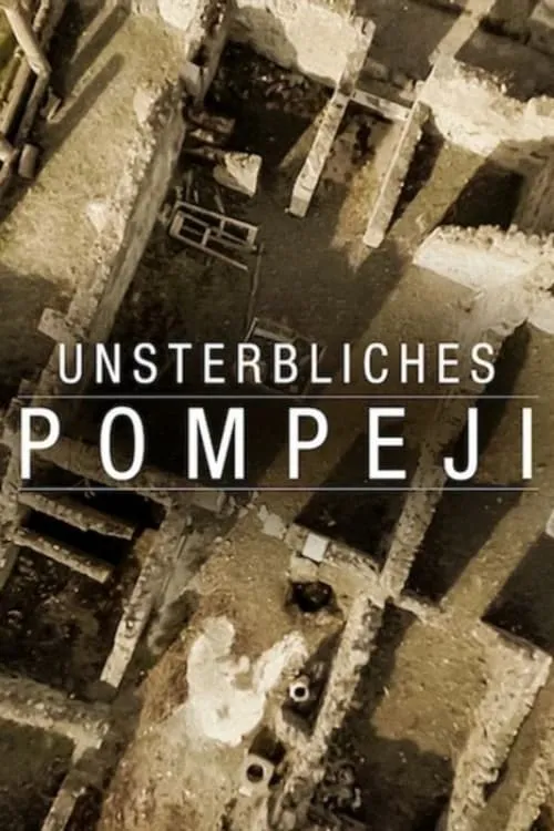 Unsterbliches Pompeji