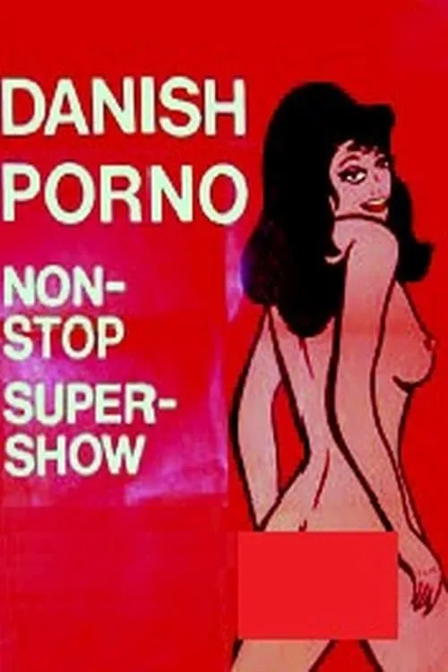 Danish Porno: Non-Stop-Super-Show (movie)