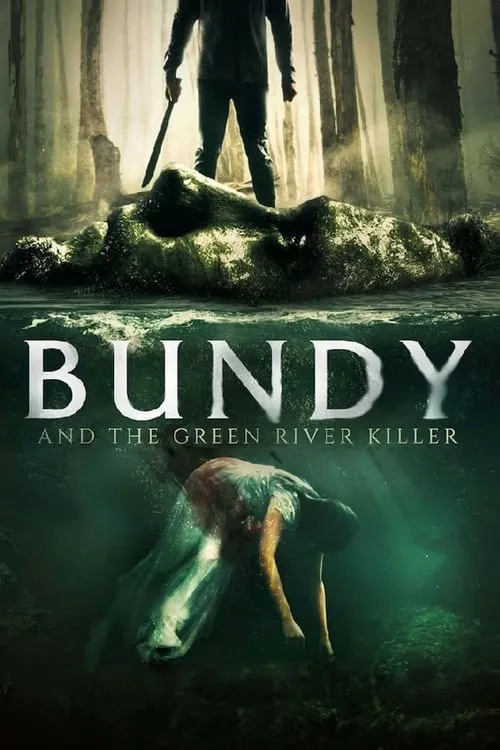 Bundy and the Green River Killer (movie)