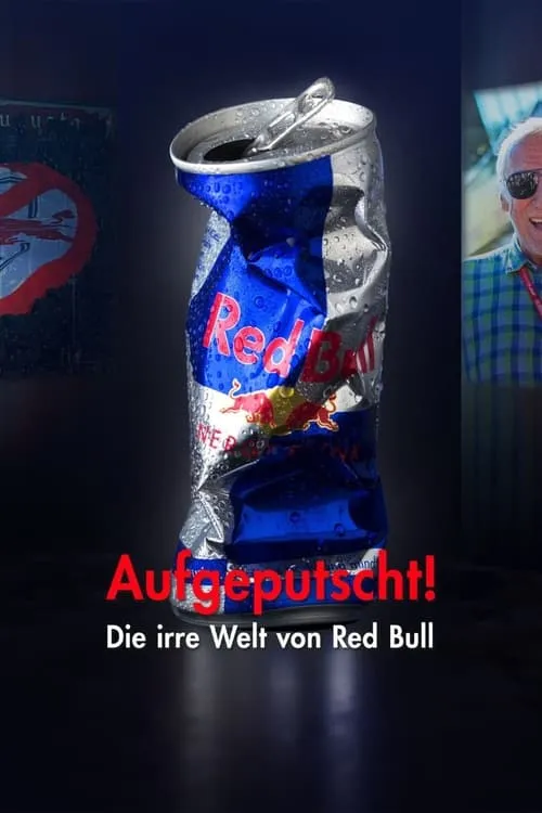 Aufgeputscht - Die irre Welt von Red Bull (сериал)