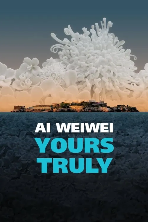 Ai Weiwei: Yours Truly (фильм)