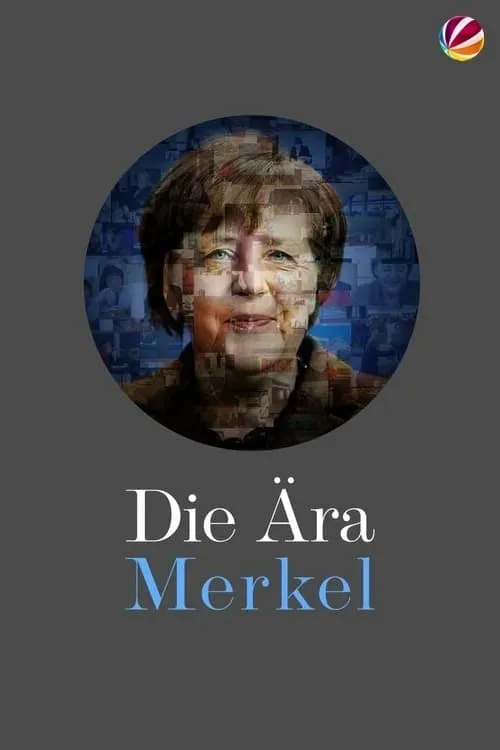 Die Ära Merkel - Gesichter einer Kanzlerin (фильм)