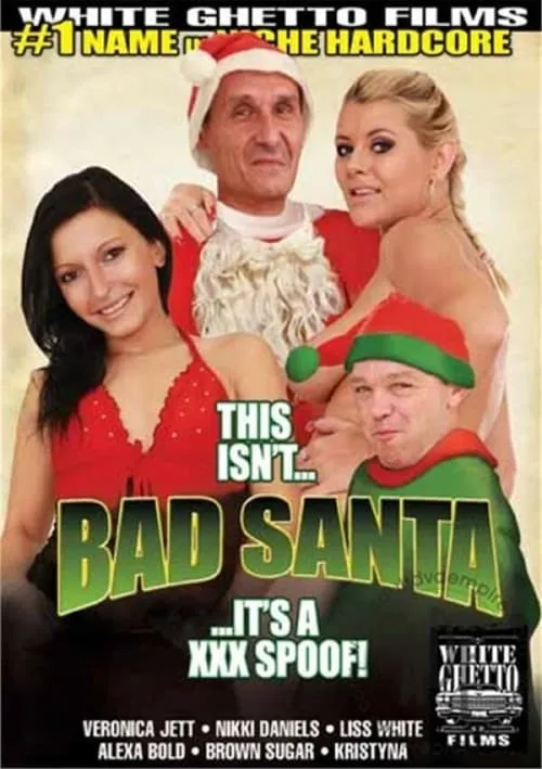 This Isn't Bad Santa... It's a XXX Spoof! (movie)