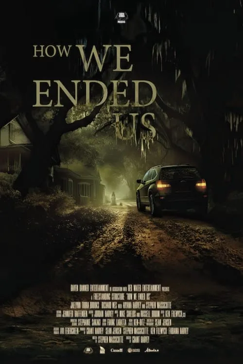 How We Ended Us (movie)