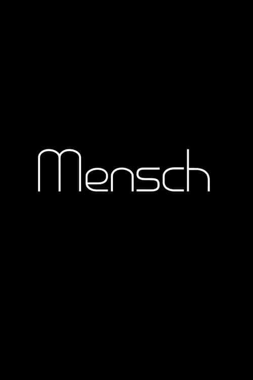 Mensch (not completed) (movie)