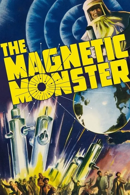 The Magnetic Monster (movie)