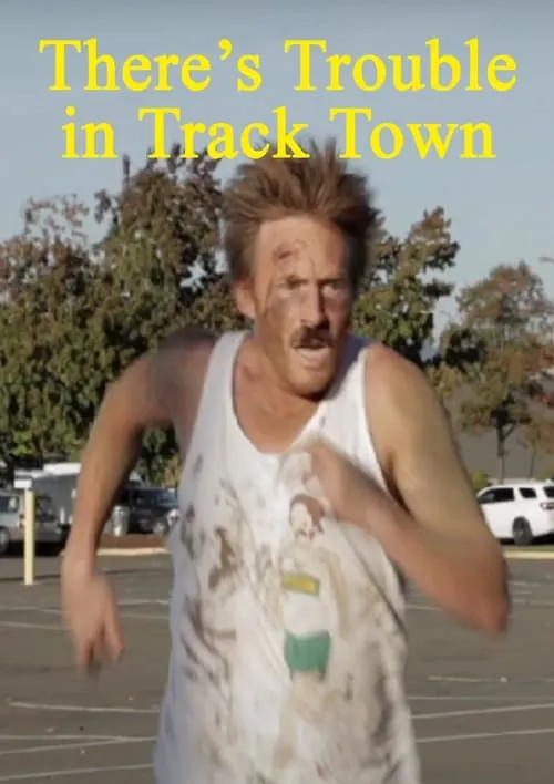 There's Trouble in Track Town (фильм)