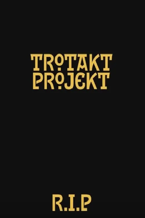 Trotakt projekt: Reprisal of a Lost Story (movie)