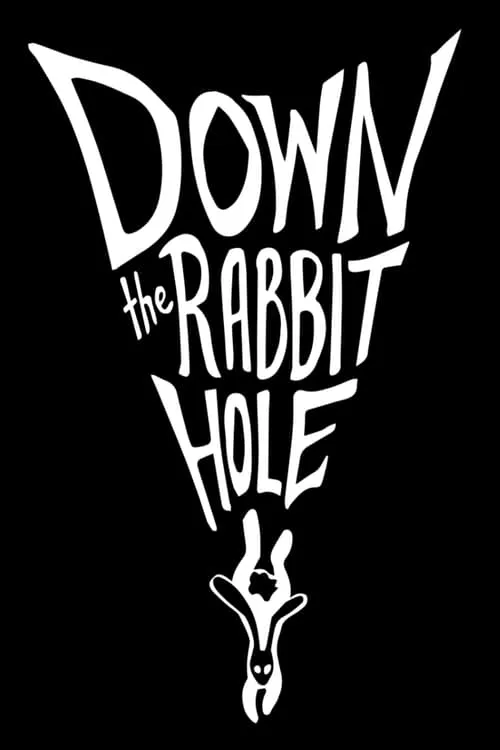 Down the Rabbit Hole (сериал)