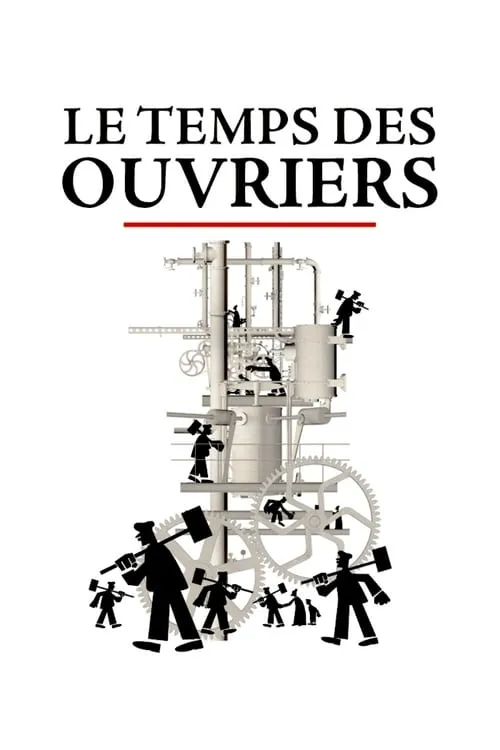 Le Temps des ouvriers (сериал)