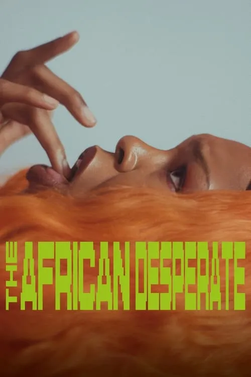 The African Desperate (movie)