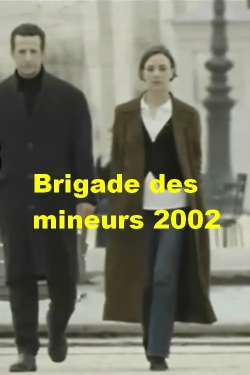 Brigade des mineurs 2002 (series)