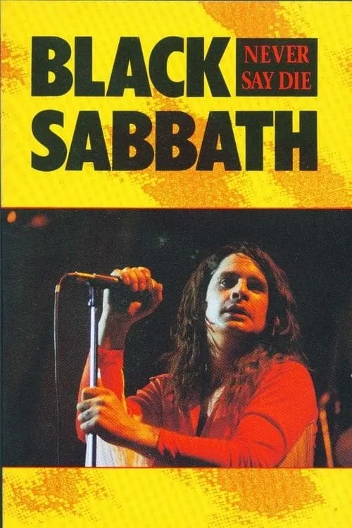 Black Sabbath: Never Say Die (movie)