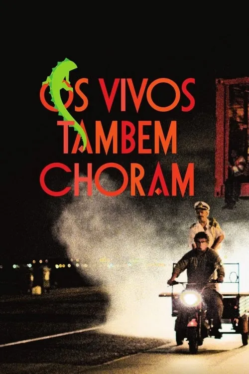 Os Vivos Também Choram (фильм)