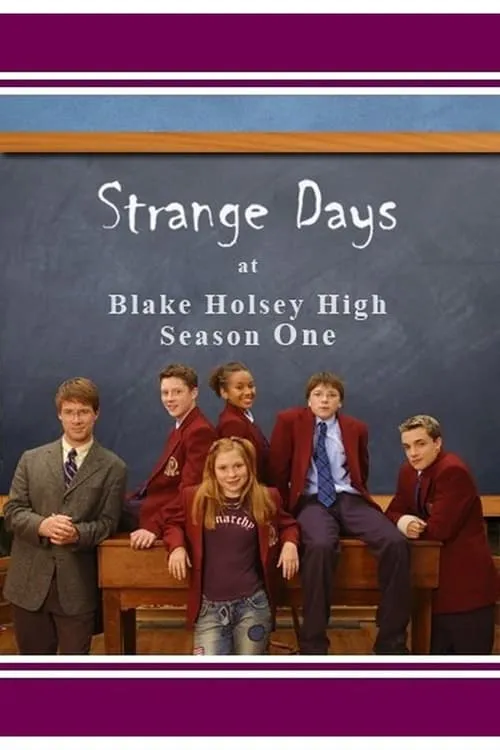 Strange Days at Blake Holsey High (сериал)