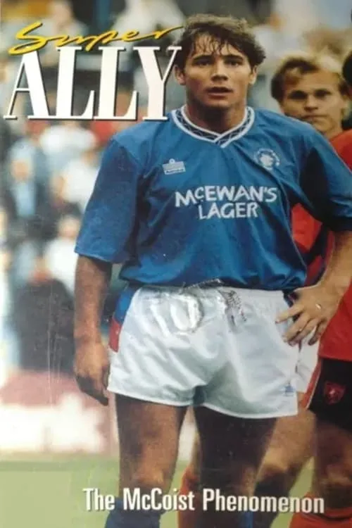 Super Ally: The McCoist Phenomenon (фильм)