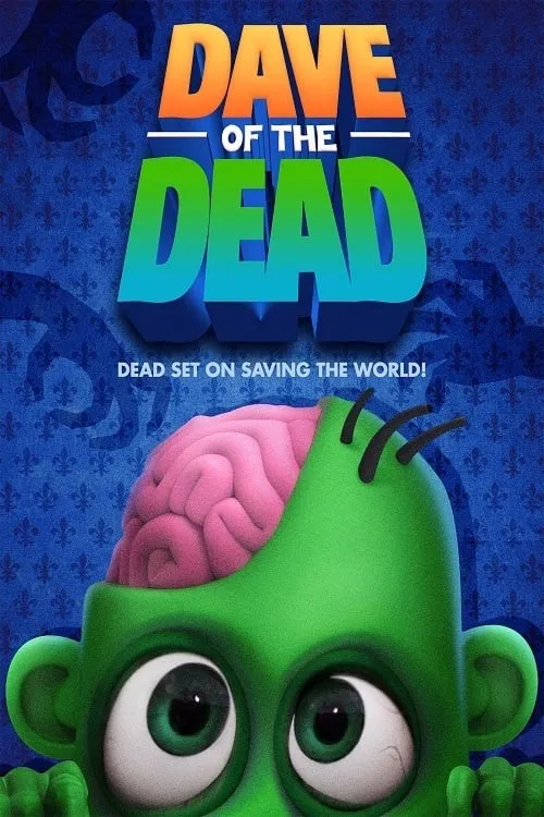 Dave of the Dead (movie)