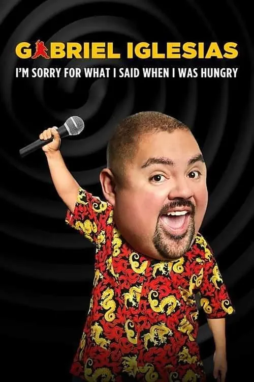 Gabriel Iglesias: I'm Sorry for What I Said When I Was Hungry (movie)