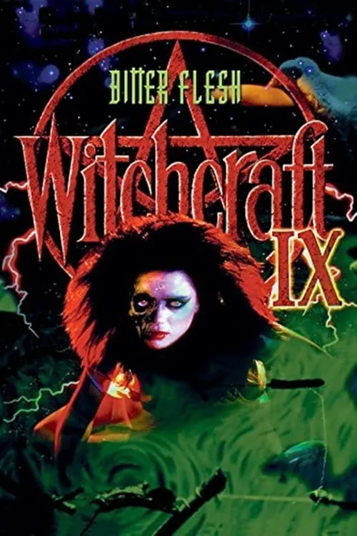 Witchcraft IX: Bitter Flesh (movie)