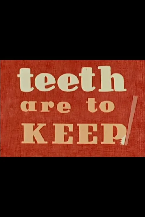 Teeth Are to Keep (movie)