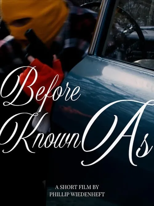 Before Known As (movie)