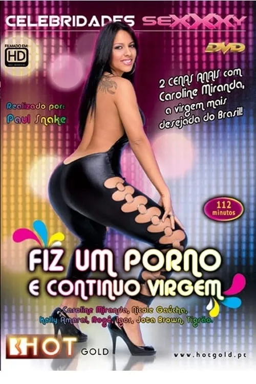 Fiz Pornô... Continuo Virgem (movie)