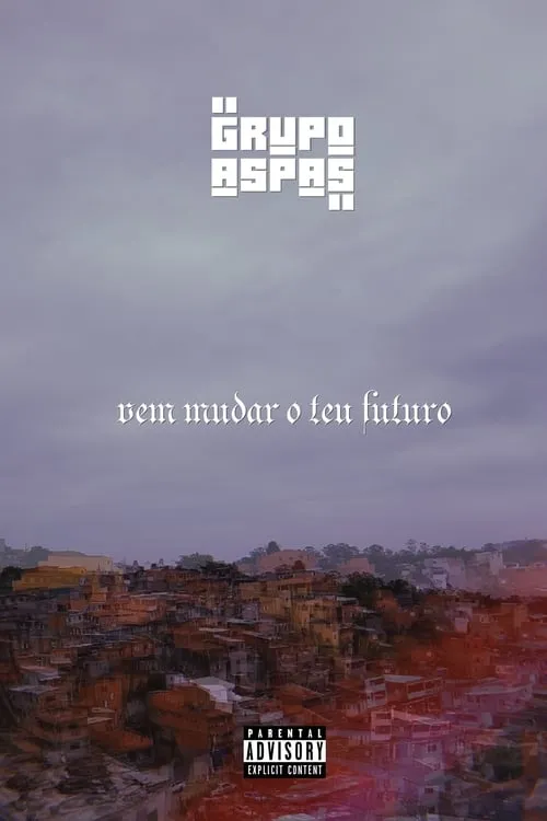 Grupo Aspas: Vem Mudar o Teu Futuro (movie)